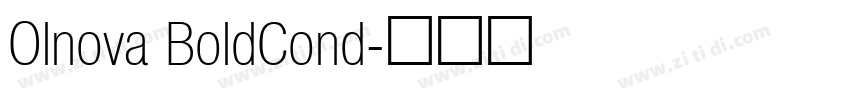 Olnova BoldCond字体转换 Olnova BoldCond字体转换